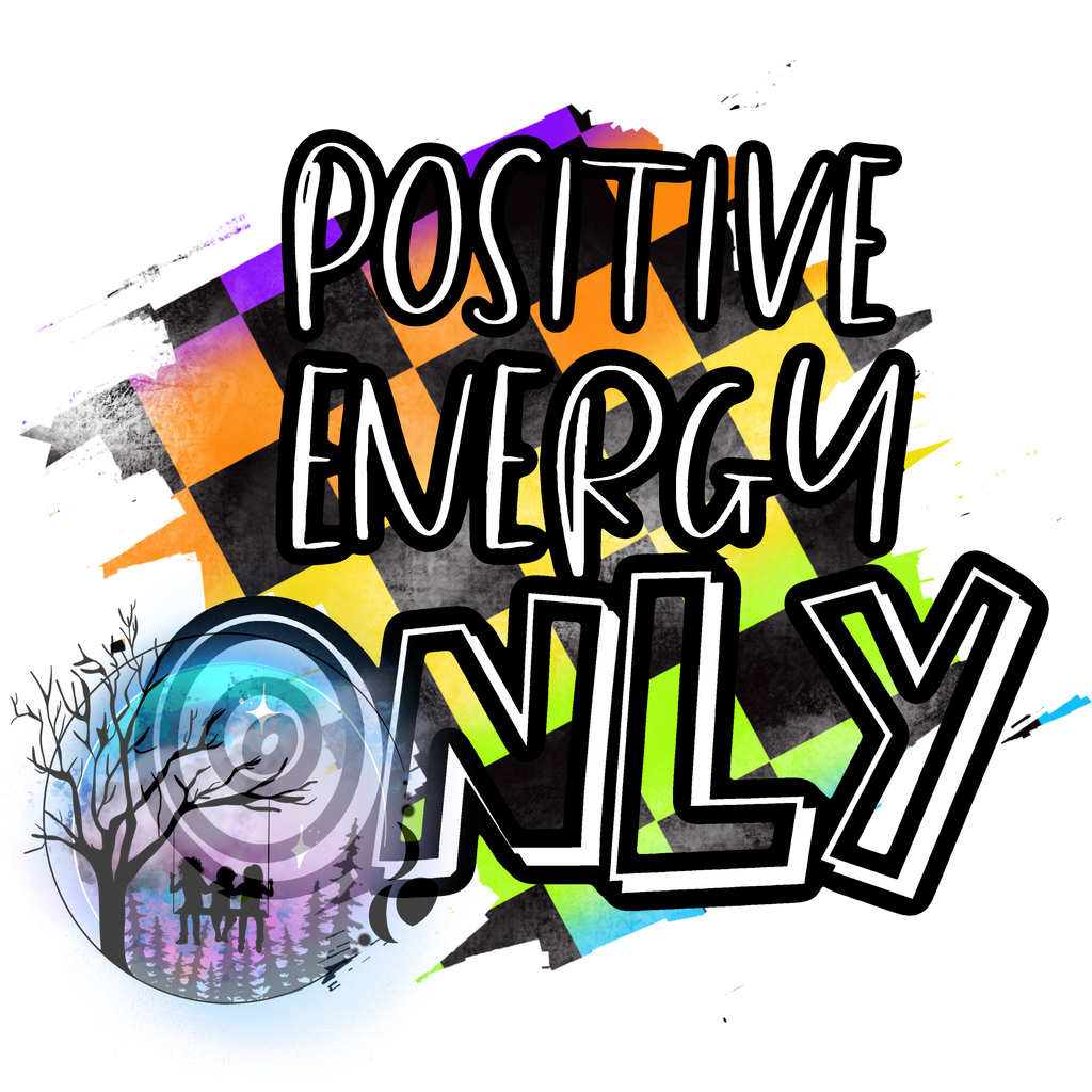 Postive Energy -Shirt